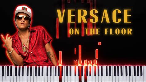 bruno mars versace on the floor piano synthesia|versace on the floor meaning.